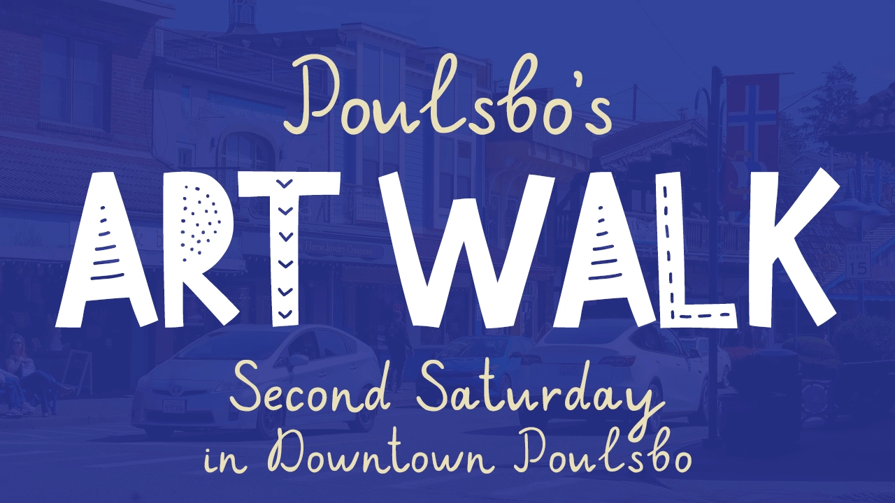 Poulsbo's Second Saturday Art Walk | Second Saturday Every Month in Downtown Poulsbo