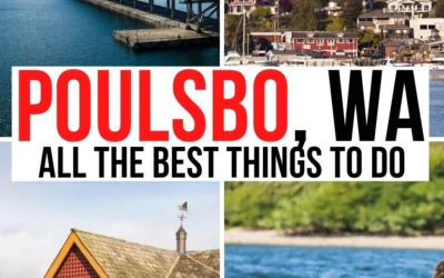 17 Perfect Things to Do in Poulsbo, WA